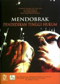 Mendobrak Pendidikan Tinggi Hukum