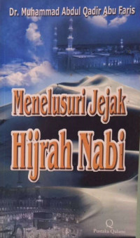 Menelusuri Hijrah Nabi