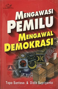 Mengawasi PEMILU Mengawal Demokrasi