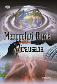 Menggeluti Dunia Wirausaha