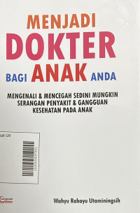 Menjadi Dokter bagi Anak Anda