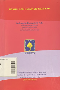 Menuju Ilmu Hukum Berkeadilan