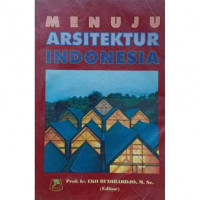 Menuju Arsitektur Indonesia