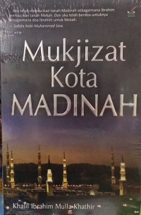 Mukjizat Kota Madinah