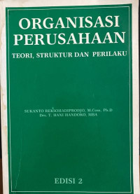 Organisasi Perusahaan Teori, Struktur dan Perilaku