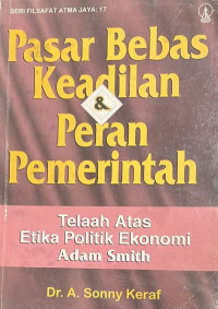 Pasar Bebas Keadilan & Peran Pemerintah