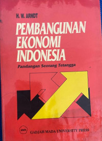 Pembangunan Ekonomi Indonesia: pandangan seorang tetangga