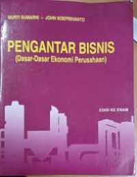 Pengantar Bisnis (dasar-dasar ekonomi perusahaan)