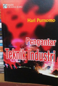 Pengantar Teknik Industri (Edisi Pertama)