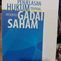 Penjelasan Hukum Tentang Eksekusi Gadai Saham