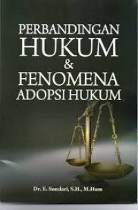 Perbandingan Hukum & Fenomena Adopsi Hukum