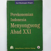 Perekonomian Indonesia Menyongsong Abad XXI