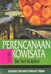 Perencanaan Ekowisata : dari teori ke aplikasi