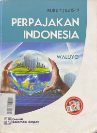 Perpajakan Indonesia Edisi 9 Buku 1