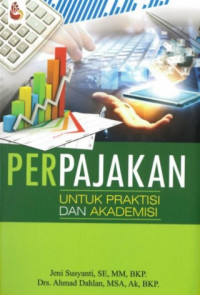 Perpajakan Untuk Praktisi dan Akademisi