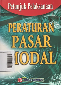 Petunjuk Pelaksanaan : Peraturan Pasar Modal