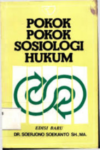 Pokok-Pokok Sosiologi Hukum; Edisi Baru