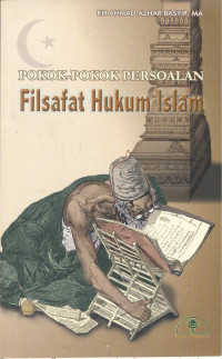 Pokok-pokok Persoalan Filsafat Hukum Islam