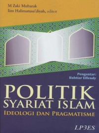 Politik Syariat Islam Ideologi dan Pragmatisme