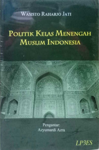 Politik Kelas Menengah Muslim Indonesia