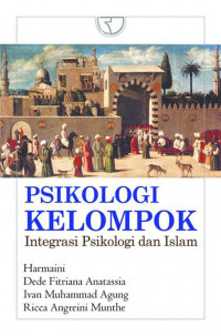 Psikologi Kelompok: Integrasi Psikologi dan Islam