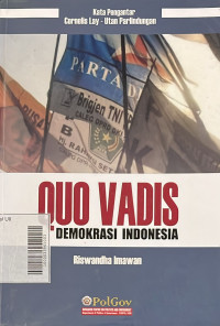 Quo Vadis Demokrasi Indonesia