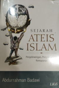 Sejarah Ateis Islam: Penyelewengan, Penyimpangan, Kemapanan