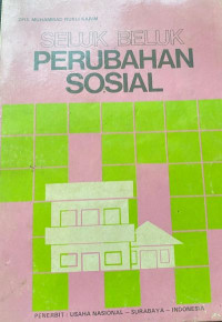 Seluk beluk Perubahan Sosial