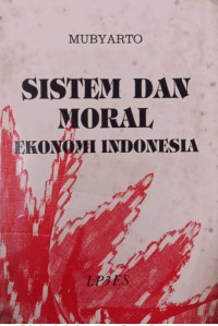 Sistem dan Moral Ekonomi Indonesia