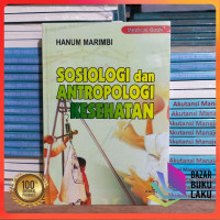 Sosiologi dan Antropologi Kesehatan