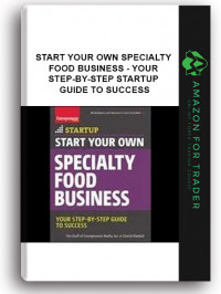 Start Your Own Specialty Food Business