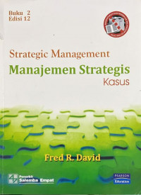 Strategic Management: Manajemen Strategis Kasus