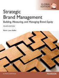 Strategic Brand Management : Building, Measuring, an Managing Brand Equity