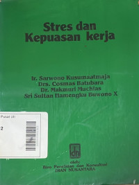 Stres dan Kepuasan Kerja