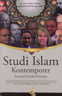 Studi Islam Kontemporer: Perspektif Insider/Outsider