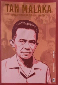 Tan Malaka Bapak Republik yang Dilupakan