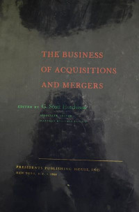 The Business Of Acquisitionsand Mergers