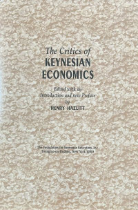 The Critics of Keynesian Economics