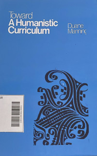 Toward a Humanistic Curriculum