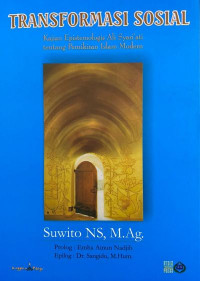 Transformasi Sosial: kajian epistemologis Ali Syari'ati tentang pemikiran Islam Modern