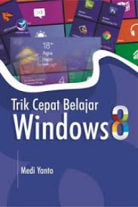 Trik Cepat Belajar Windows 8