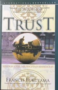 Trust: Kebajikan Sosial dan Penciptaan Kemakmuran