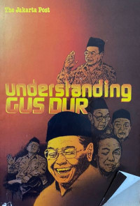 Understanding Gus Dur