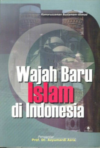 Wajah Baru Islam Di Indonesia